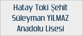 Hatay Toki ehit Sleyman YILMAZ Anadolu Lisesi Kantin Kartl Sat